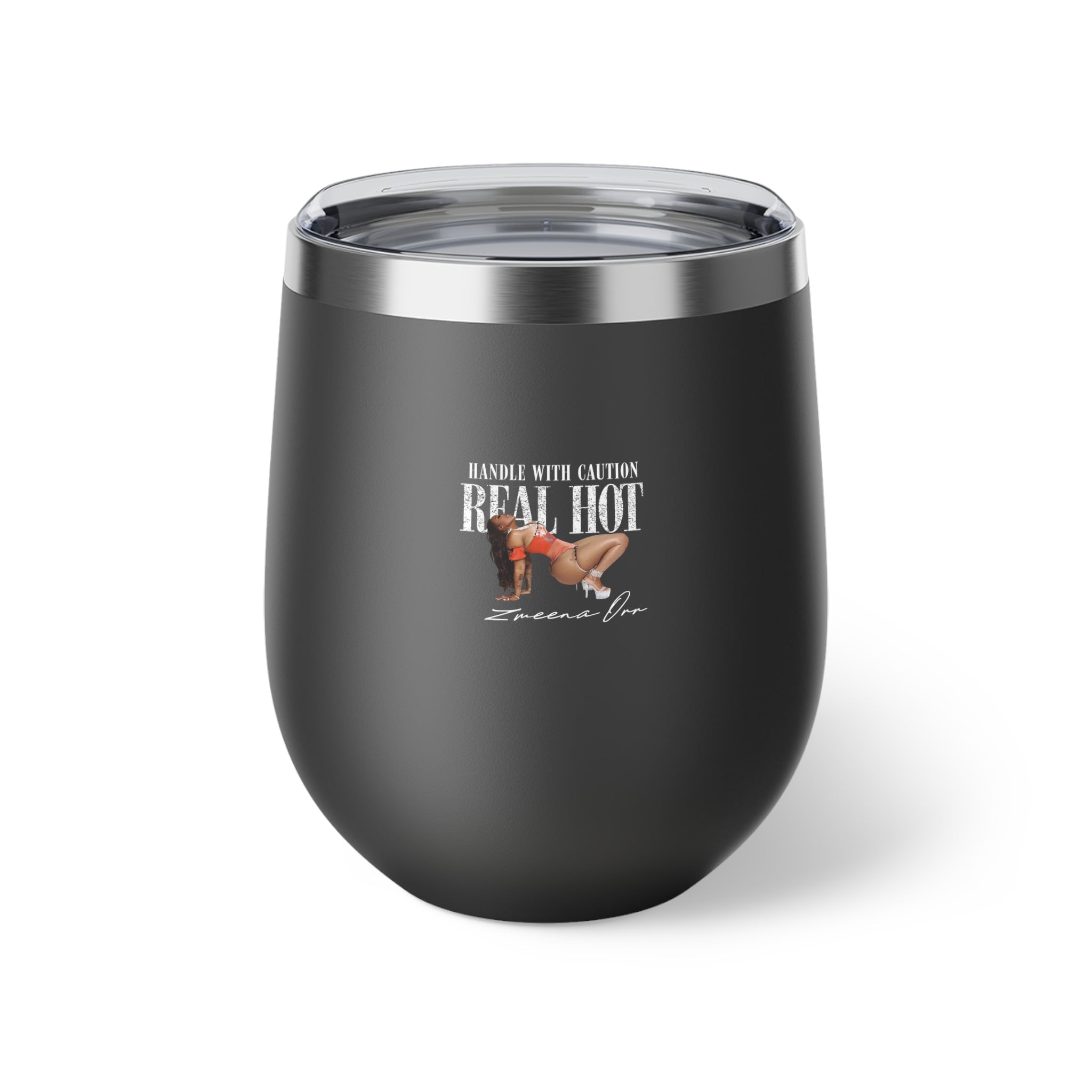 Insulated Wine Tumbler - "Handle With Caution Real Hot" Copper Vacuum 12oz