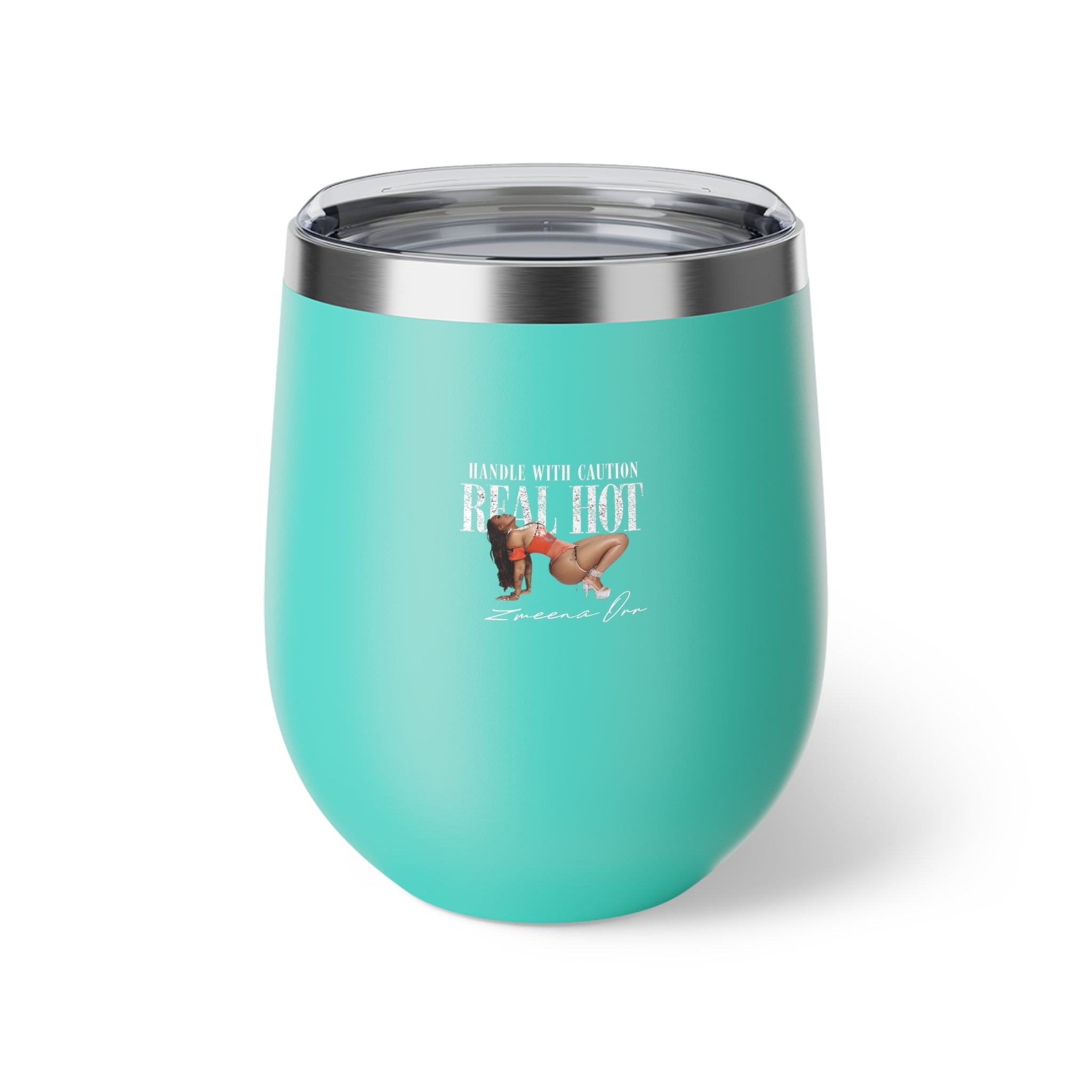 Insulated Wine Tumbler - "Handle With Caution Real Hot" Copper Vacuum 12oz